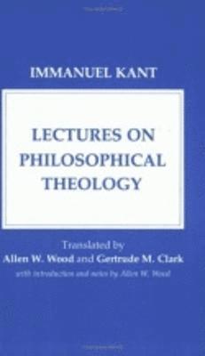 Lectures on Philosophical Theology 1