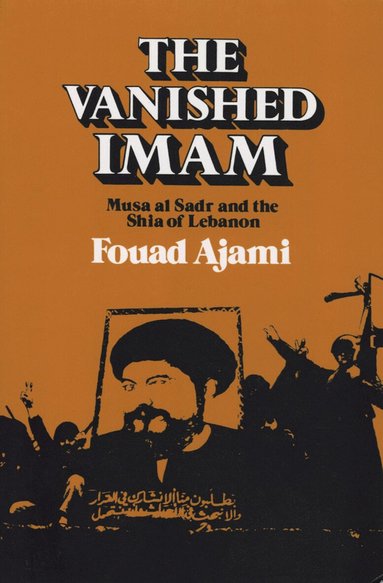 Fouad Ajami - Vanished Imam, Häftad