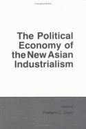 The Political Economy of the New Asian Industrialism 1