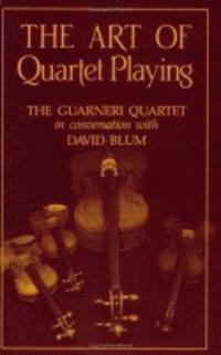 bokomslag The Art of Quartet Playing