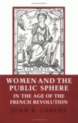 Women and the Public Sphere in the Age of the French Revolution 1