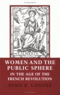 Women and the Public Sphere in the Age of the French Revolution 1