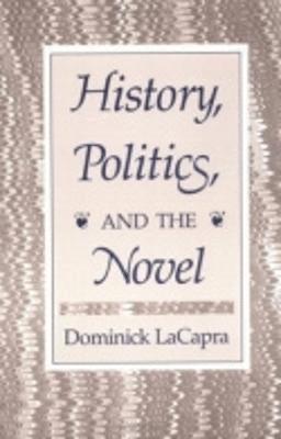 History, Politics, and the Novel 1