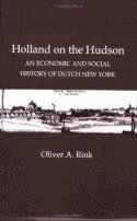 Oliver A. Rink - Holland on the Hudson, Häftad