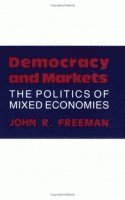John R. Freeman - Democracy and Markets, Häftad