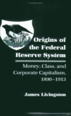 Origins of the Federal Reserve System 1