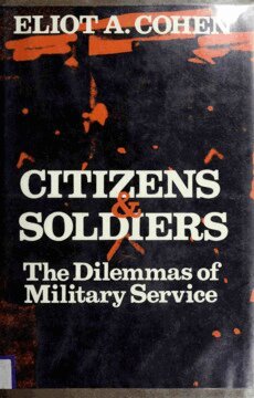 Eliot A. Cohen - Citizens and Soldiers, Häftad