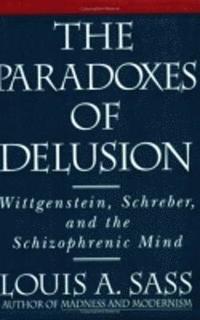 bokomslag The Paradoxes of Delusion