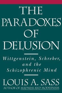 Louis A. Sass - Paradoxes of Delusion, Häftad