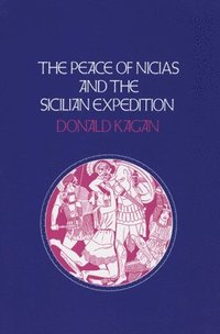 bokomslag The Peace of Nicias and the Sicilian Expedition
