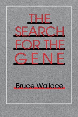 Bruce Wallace - Search for the Gene, Häftad
