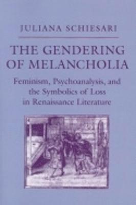 bokomslag The Gendering of Melancholia