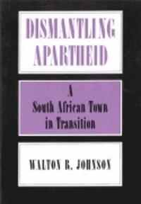 bokomslag Dismantling Apartheid