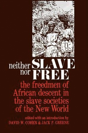 Neither Slave nor Free 1