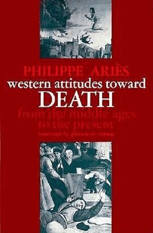 Philippe Ariès - Western Attitudes toward Death, Häftad