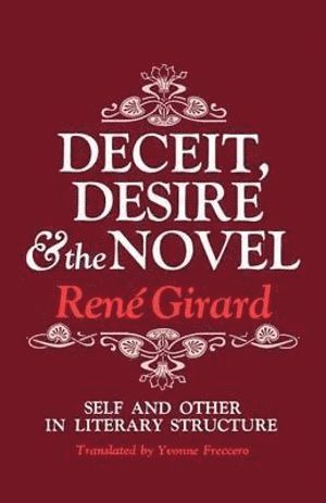 Deceit, Desire, and the Novel 1