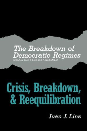 Juan J. Linz, Alfred Stepan - Breakdown of Democratic Regimes, Häftad