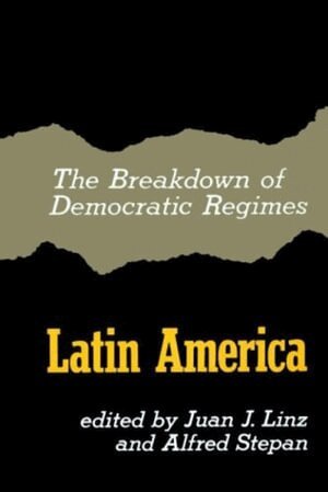 Juan J. Linz, Alfred Stepan - Breakdown of Democratic Regimes, Häftad