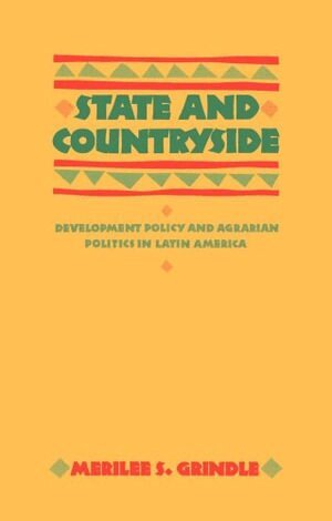 Merilee S. Grindle - State and Countryside, Häftad