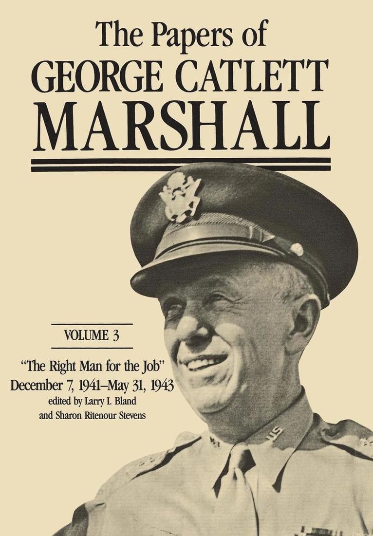 The Papers of George Catlett Marshall 1