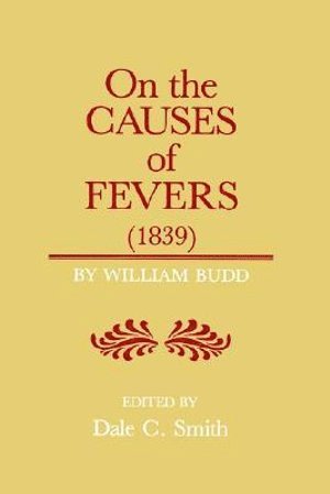 bokomslag On the Causes of Fever (1839)