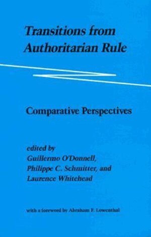 Guillermo O’Donnell, Philippe C. Schmitter, Laurence Whitehead, Guillermo A. O'Donnell, Laurence Whitehead, Philippe C. Schmitter - Transitions from Authoritarian Rule, Häftad