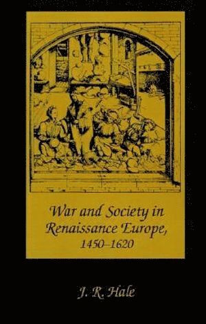 bokomslag War and Society in Renaissance Europe, 1450-1620