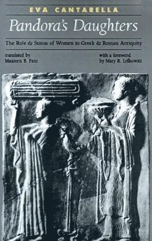 Eva Cantarella - Pandora's Daughters, Häftad