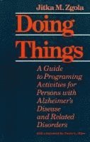Jitka M. Zgola - Doing Things, Häftad