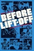 Henry S.F. Cooper Jr. - Before Lift-off, Inbunden