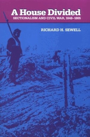 Richard H. Sewell - House Divided, Häftad