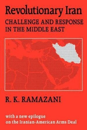R. K. Ramazani - Revolutionary Iran, Häftad