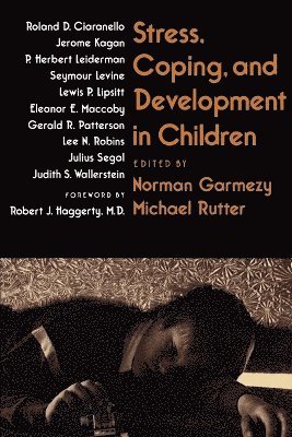 Norman Garmezy, Michael Rutter, Norman G. Garmezy, Michael J. Rutter - Stress, Coping, and Development in Children, Häftad
