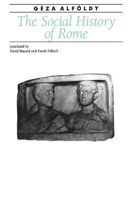 Géza Alföldy, Geza Alfoldy - Social History of Rome, Häftad