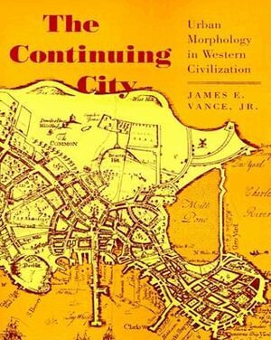 James E. Vance Jr. - Continuing City, Häftad