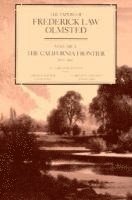 The Papers of Frederick Law Olmsted: The California Frontier, 1863-1865 Volume 5