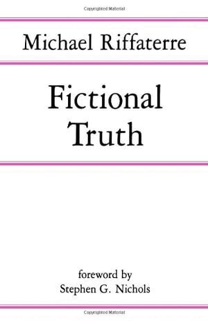 Michael Riffaterre - Fictional Truth, Häftad