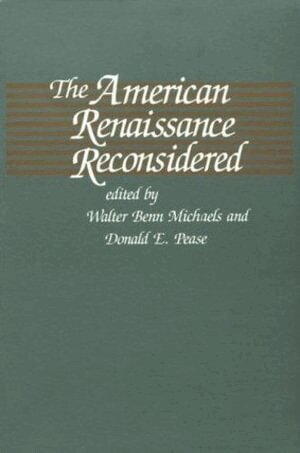 Walter Benn Michaels, Donald E. Pease - American Renaissance Reconsidered, Häftad