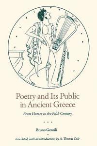 bokomslag Poetry and Its Public in Ancient Greece
