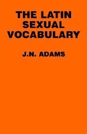 bokomslag Latin Sexual Vocabulary
