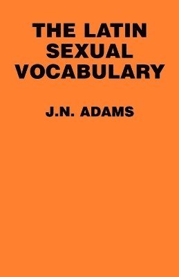 The Latin Sexual Vocabulary 1