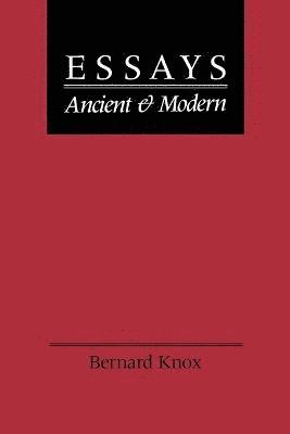 Essays Ancient and Modern 1