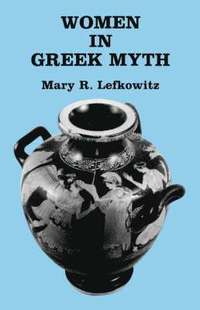 bokomslag Women in Greek Myth