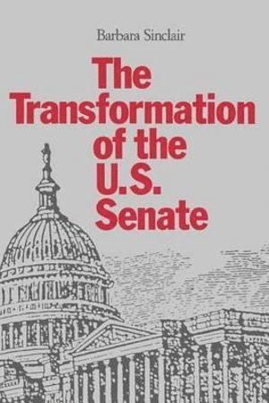 bokomslag Transformation of the U.S. Senate