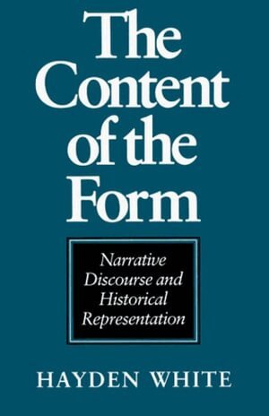 Hayden White - Content of the Form, Häftad