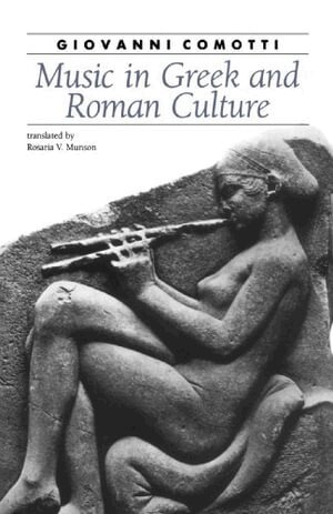 Giovanni Comotti - Music in Greek and Roman Culture, Häftad
