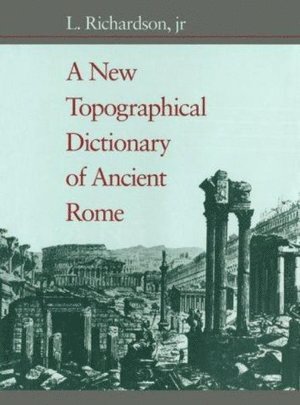 New Topographical Dictionary of Ancient Rome