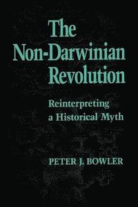 bokomslag The Non-Darwinian Revolution