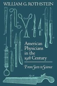bokomslag American Physicians in the Nineteenth Century
