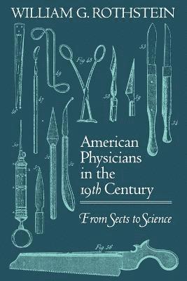 American Physicians in the Nineteenth Century 1